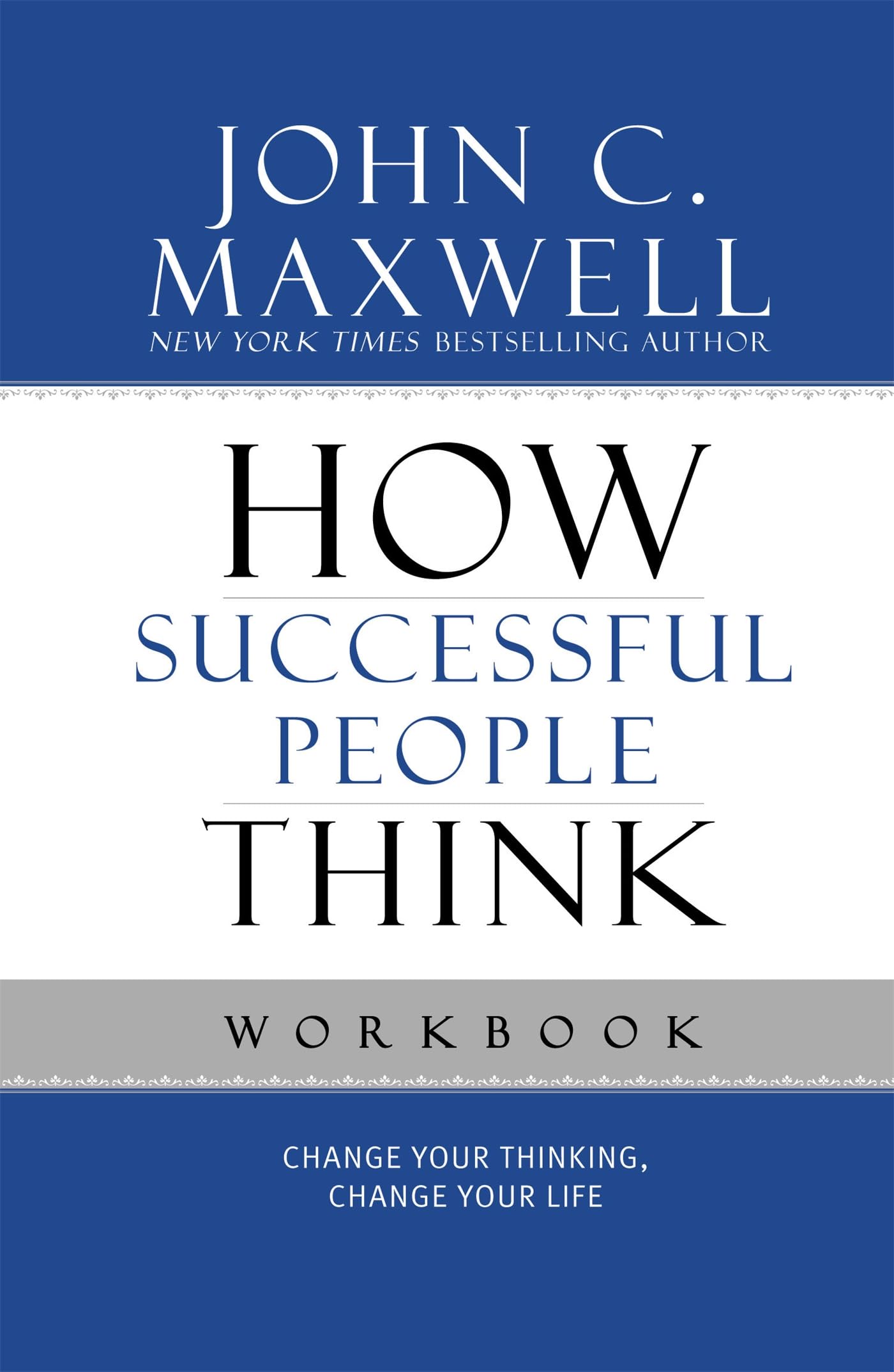How Successful People Think Workbook The Happy Book Stack