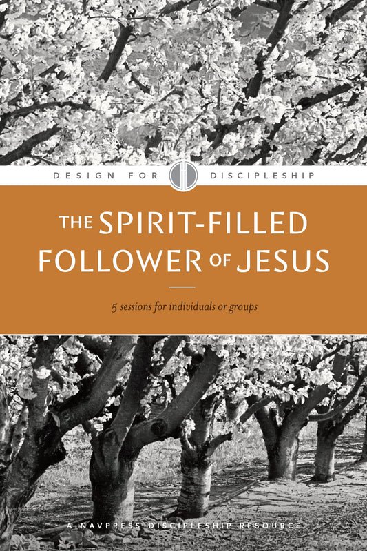 The Spirit-Filled Follower of Jesus (Design for Discipleship) The Happy Book Stack