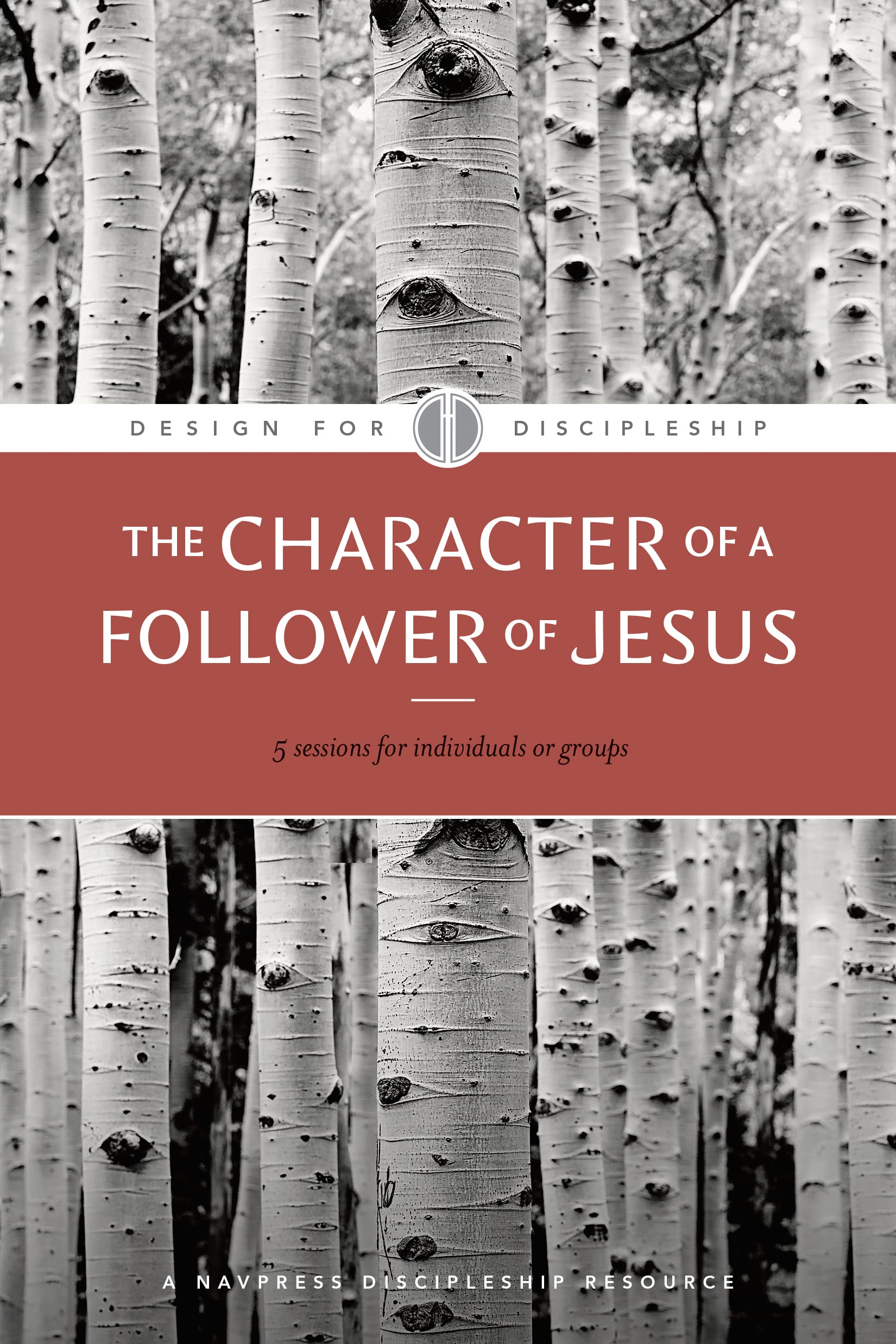 The Character of a Follower of Jesus (Design for Discipleship) The Happy Book Stack