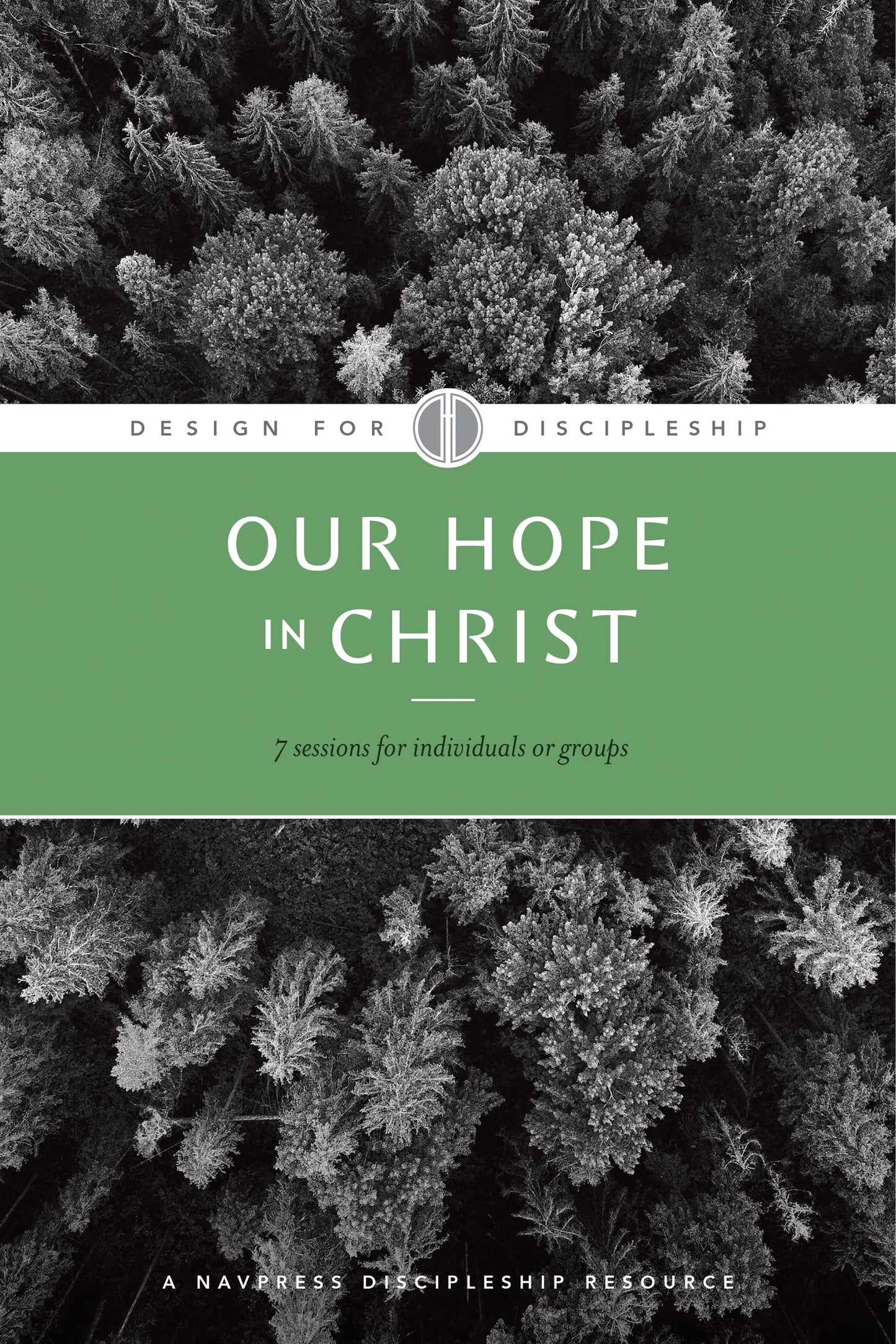 Our Hope in Christ: A Chapter Analysis Study of 1 Thessalonians (Design for Discipleship) The Happy Book Stack