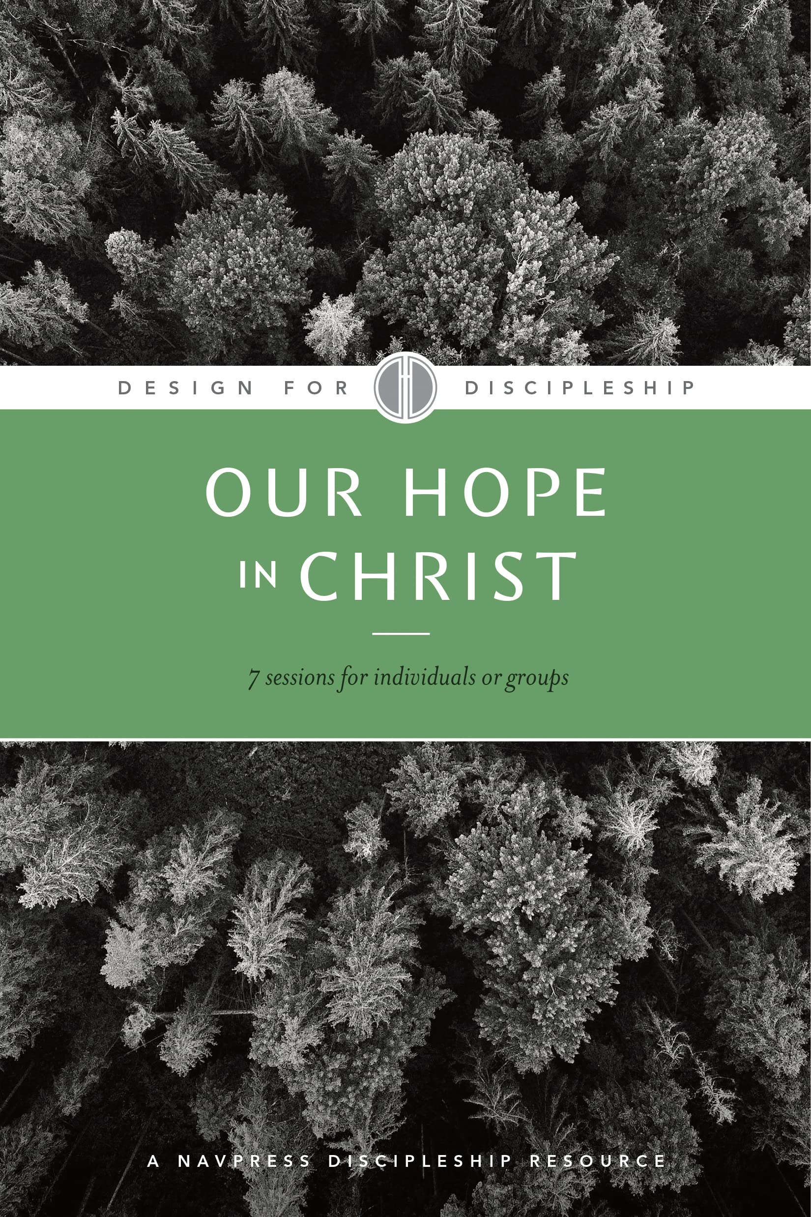 Our Hope in Christ: A Chapter Analysis Study of 1 Thessalonians (Design for Discipleship) The Happy Book Stack