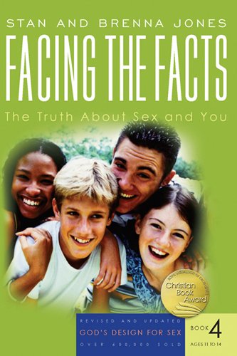 Facing the Facts: The Truth About Sex and You (God's Design for Sex) - 6651