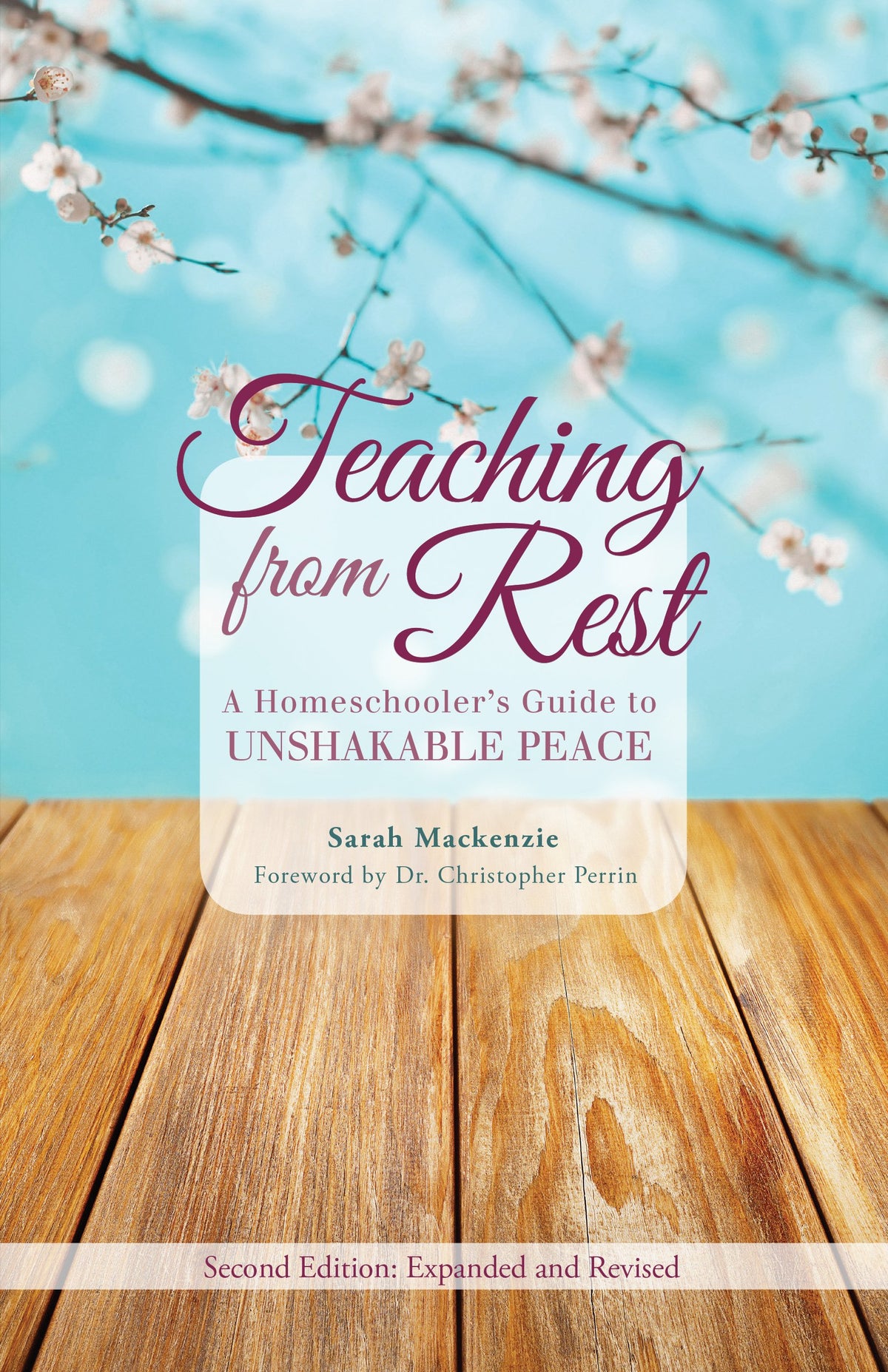 Teaching from Rest: A Homeschooler's Guide to Unshakable Peace The Happy Book Stack