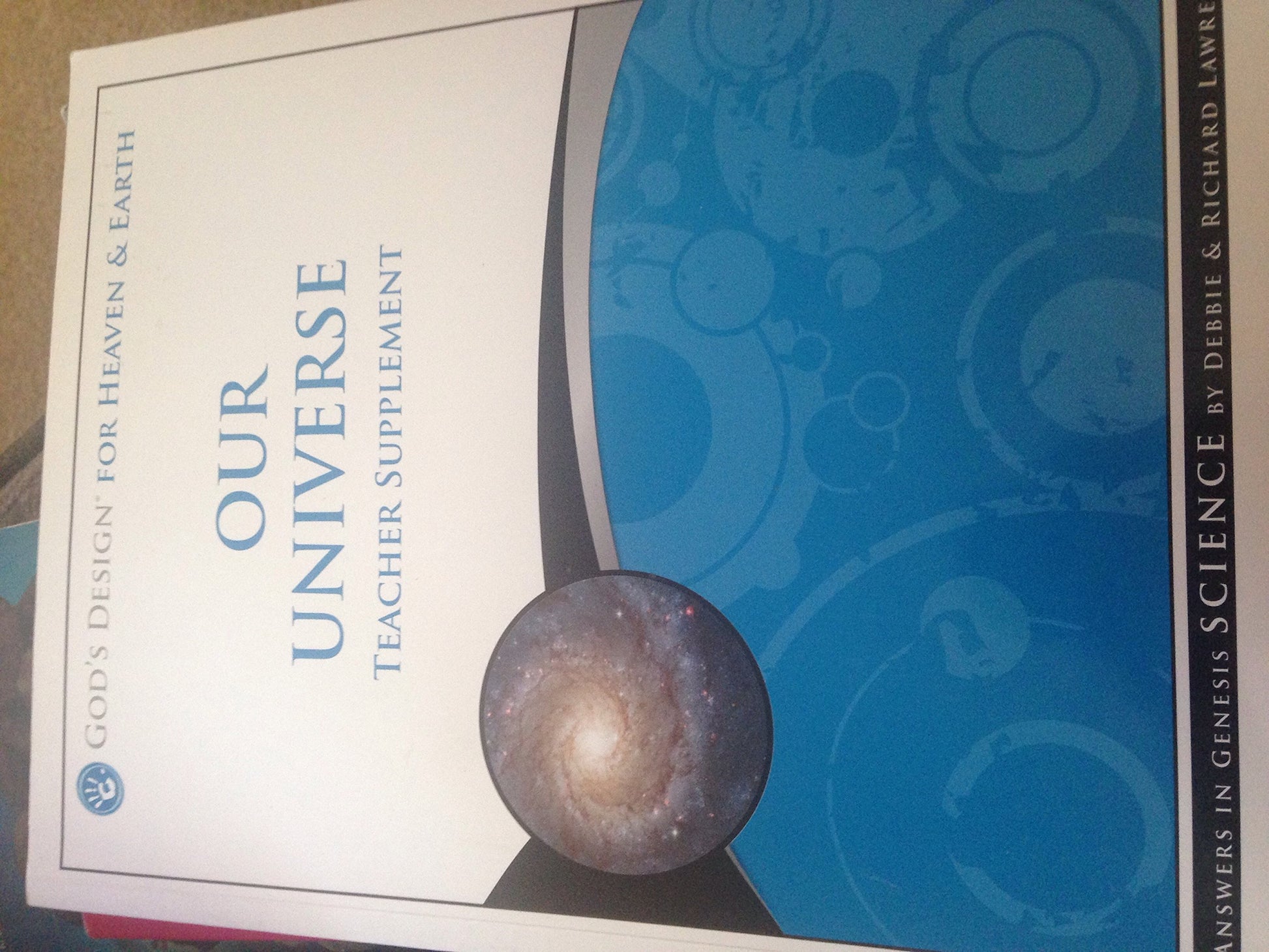 Our Universe Teacher Supplement [With CDROM] (God's Design for Heaven & Earth) The Happy Book Stack