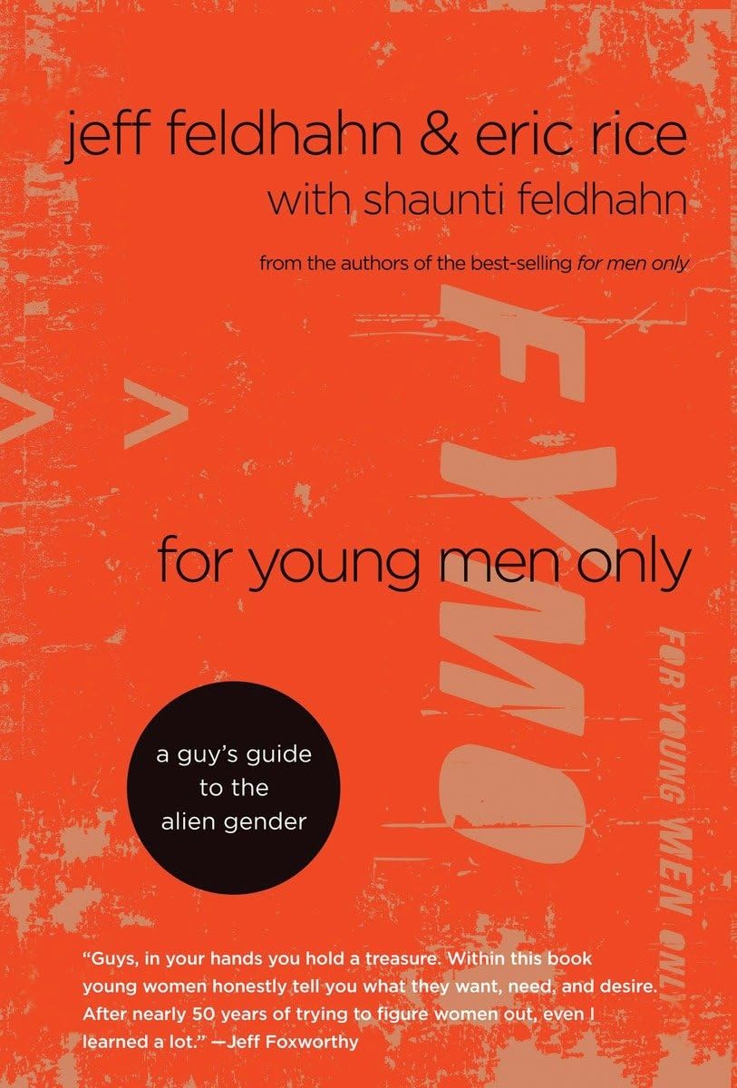 For Young Men Only: A Guy's Guide to the Alien Gender The Happy Book Stack