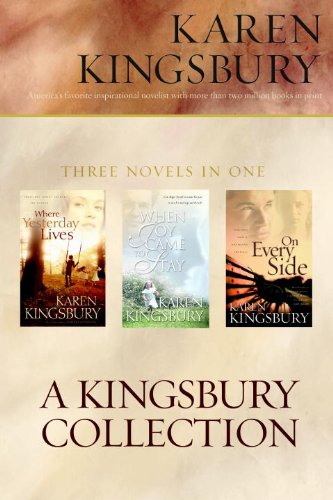 A Kingsbury Collection: Three Novels - Where Yesterday Lives/When Joy Came to Stay/On Every Side The Happy Book Stack