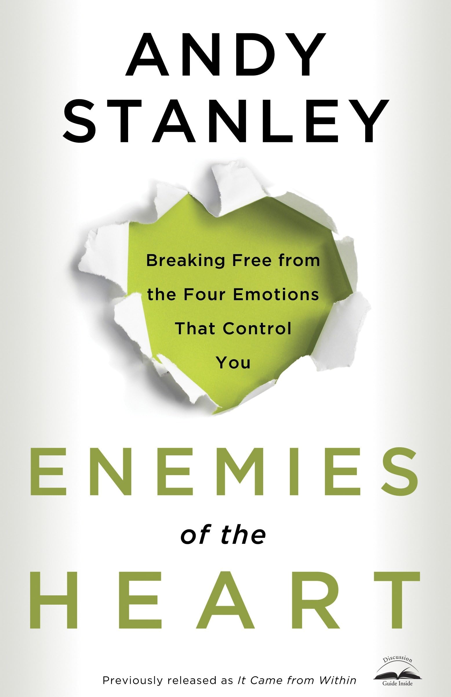 Enemies of the Heart: Breaking Free from the Four Emotions That Control You The Happy Book Stack