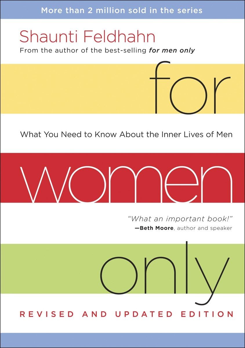 For Women Only, Revised and Updated Edition: What You Need to Know About the Inner Lives of Men The Happy Book Stack