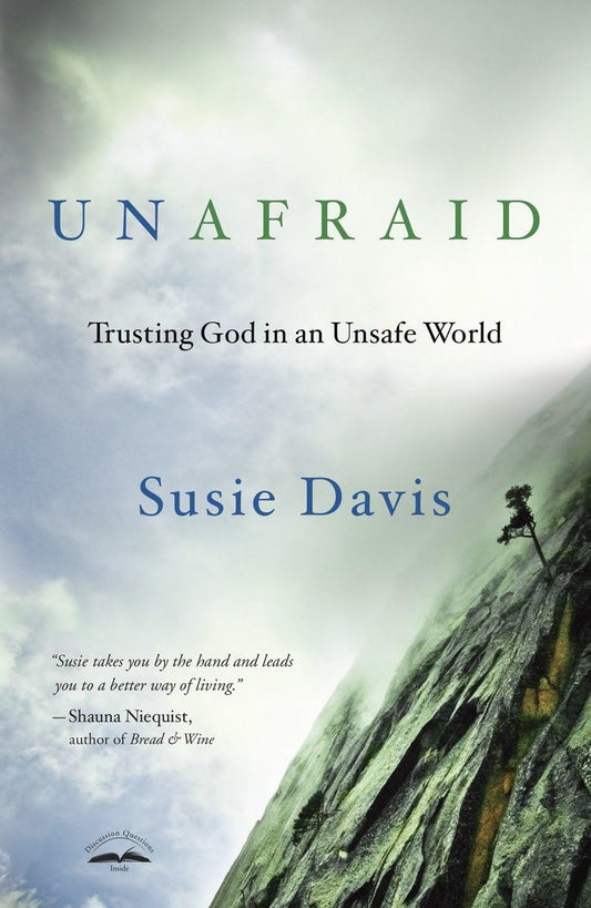 Unafraid: Trusting God in an Unsafe World - 6327