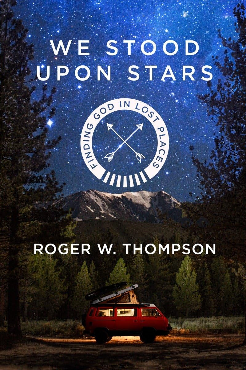 We Stood Upon Stars: Finding God in Lost Places The Happy Book Stack
