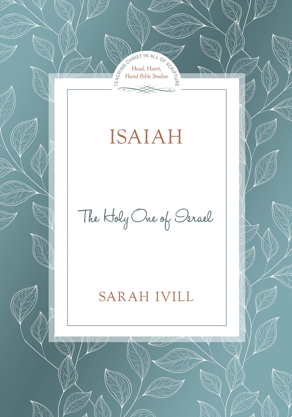 Isaiah: The Holy One of Israel (Head, Heart, Hands Bible Studies) The Happy Book Stack