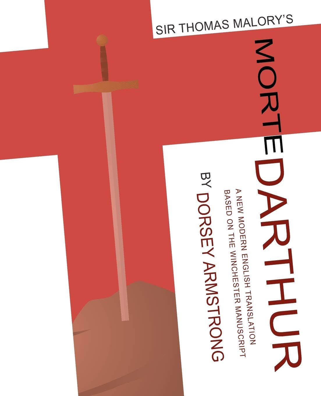 Sir Thomas Malory's Morte Darthur: A New Modern English Translation Based on the Winchester Manuscript (Renaissance and Medieval Studies) The Happy Book Stack