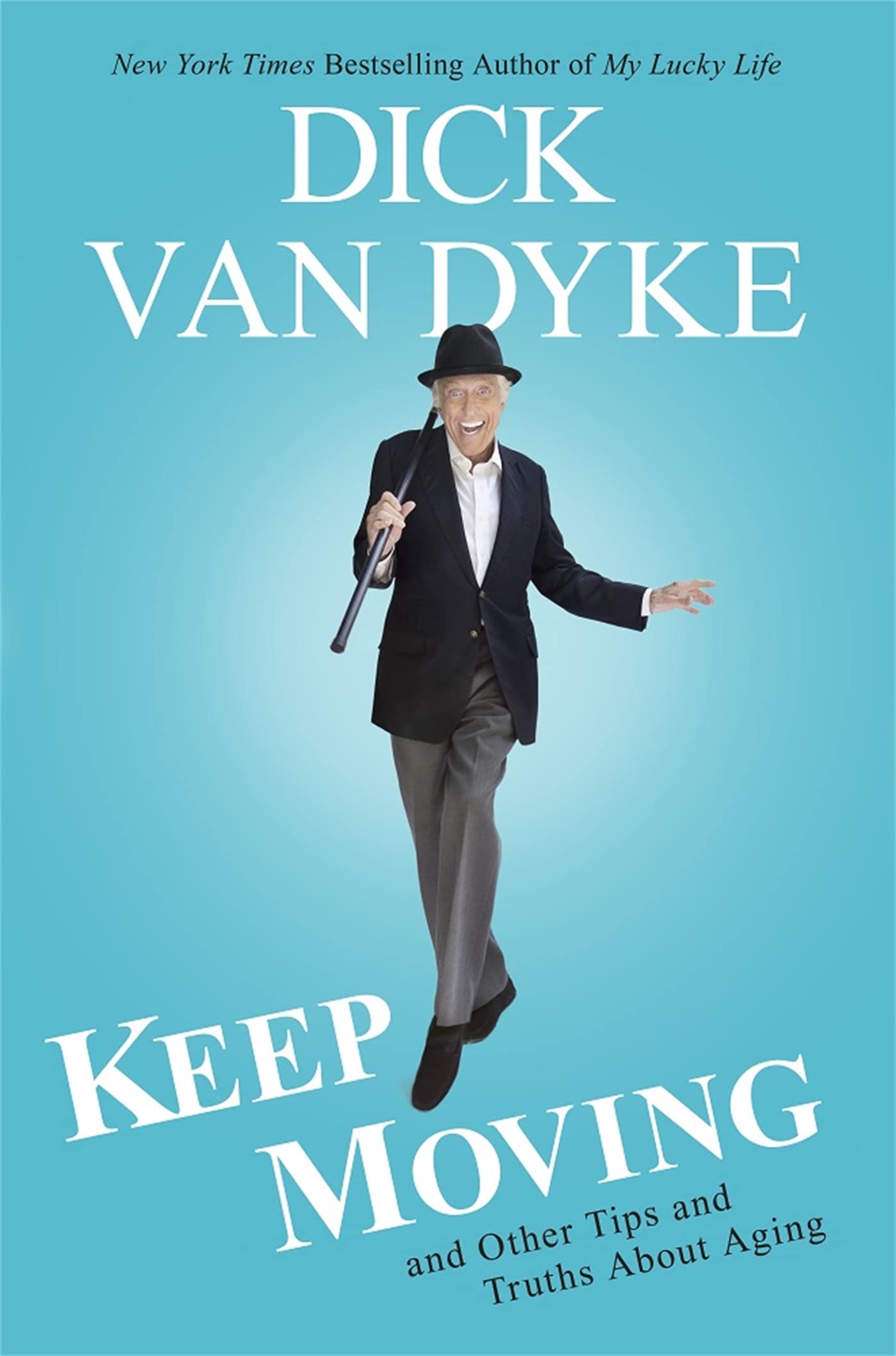 Keep Moving: And Other Tips and Truths About Aging The Happy Book Stack