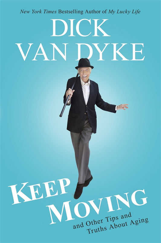 Keep Moving: And Other Tips and Truths About Aging The Happy Book Stack