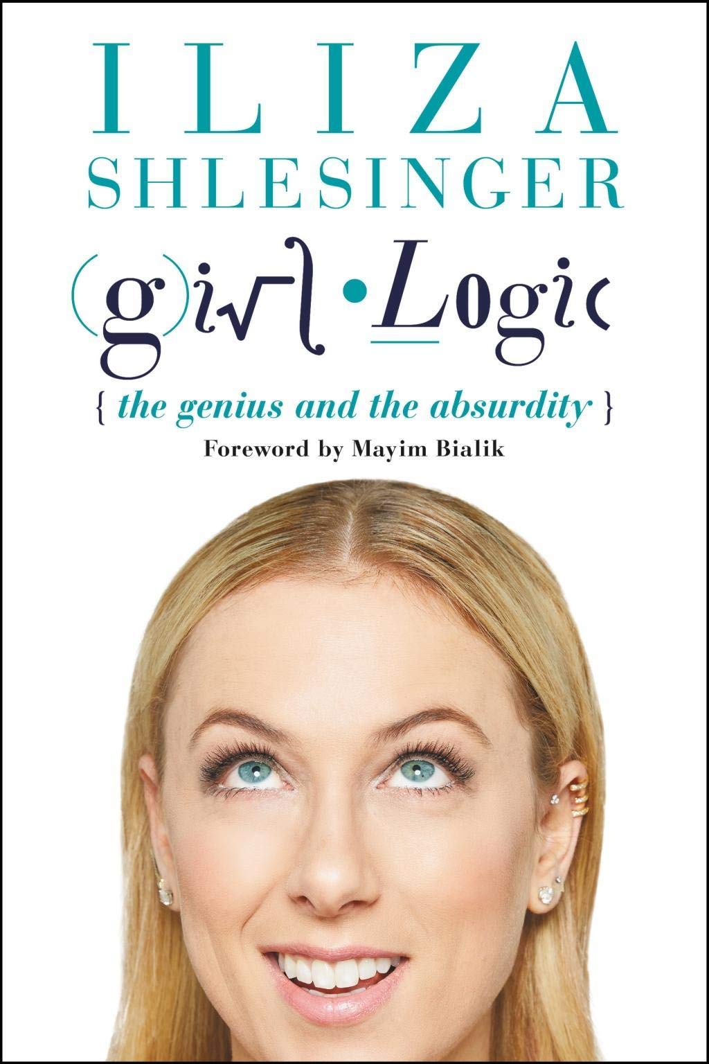 Girl Logic: The Genius and the Absurdity The Happy Book Stack