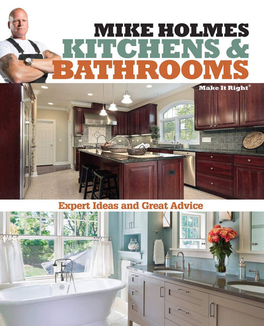 Mike Holmes Kitchens & Bathrooms (Make It Right) The Happy Book Stack