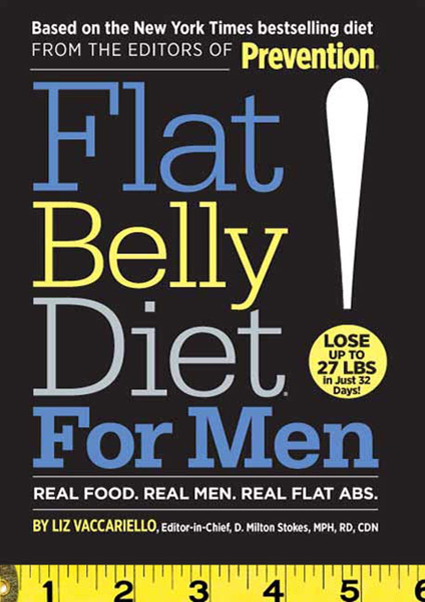 Flat Belly Diet! for Men: Real Food. Real Men. Real Flat Abs The Happy Book Stack