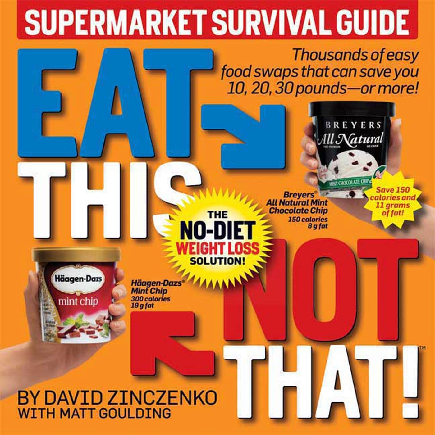 Eat This Not That! Supermarket Survival Guide: The No-Diet Weight Loss Solution The Happy Book Stack