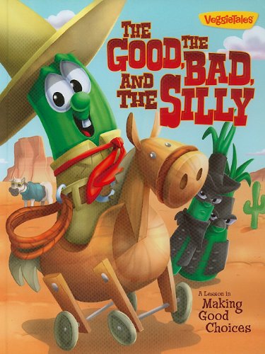 The Good, the Bad, and the Silly Book: A Lesson in Making Good Choices (VeggieTales (Big Idea)) The Happy Book Stack