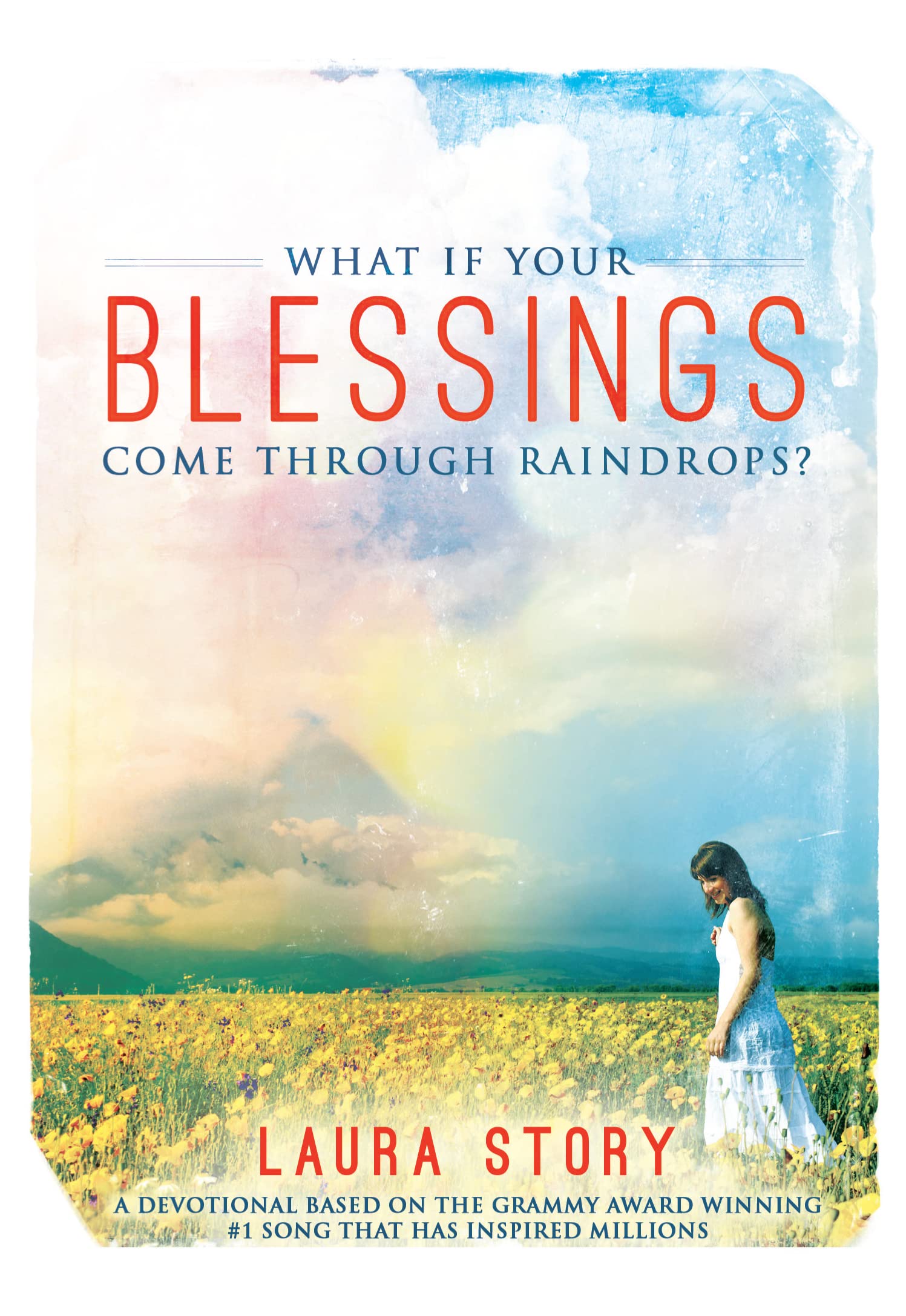 What if Your Blessings Come Through Raindrops The Happy Book Stack