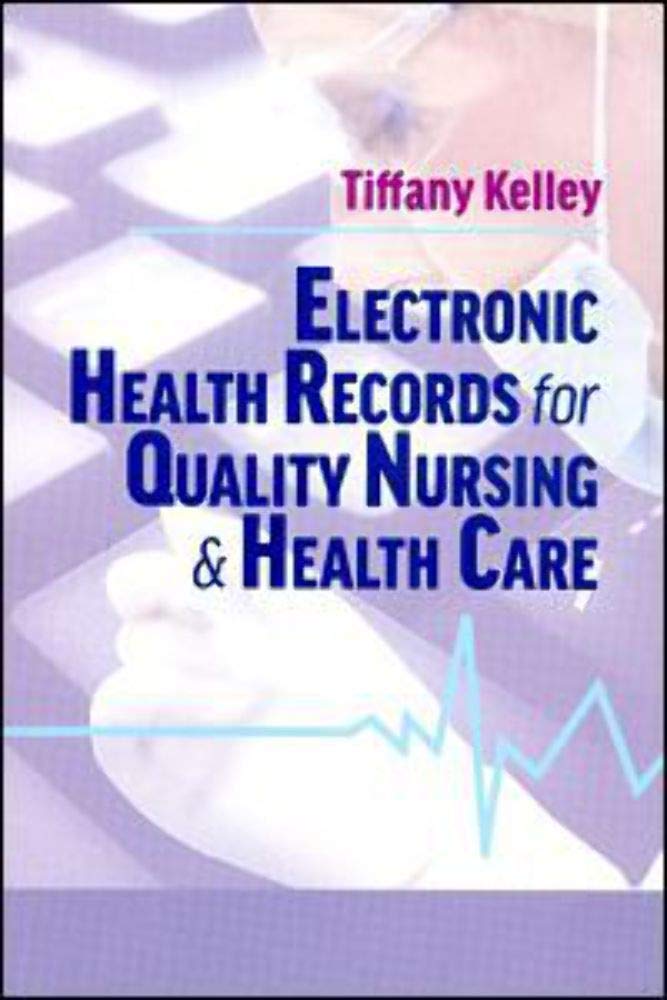 Electronic Health Records for Quality Nursing and Health Care - 1688
