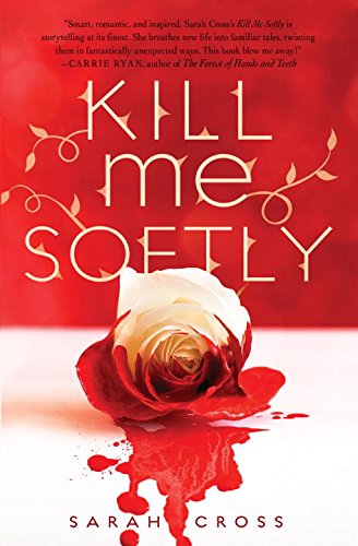 Kill Me Softly The Happy Book Stack