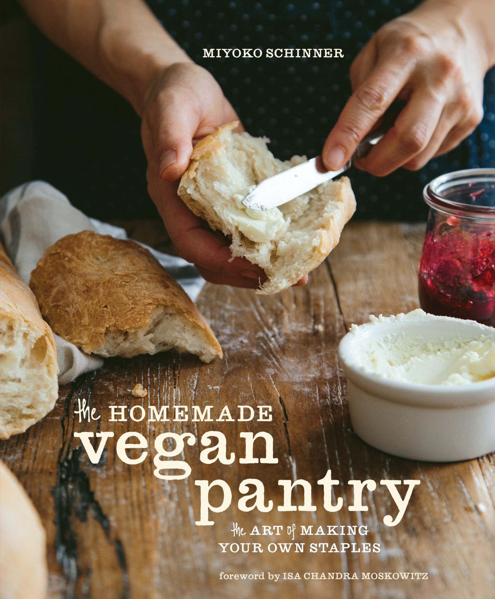 The Homemade Vegan Pantry: The Art of Making Your Own Staples [A Cookbook] The Happy Book Stack