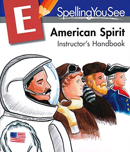 Spelling You See Level E: American Spirit Instructor's Handbook The Happy Book Stack