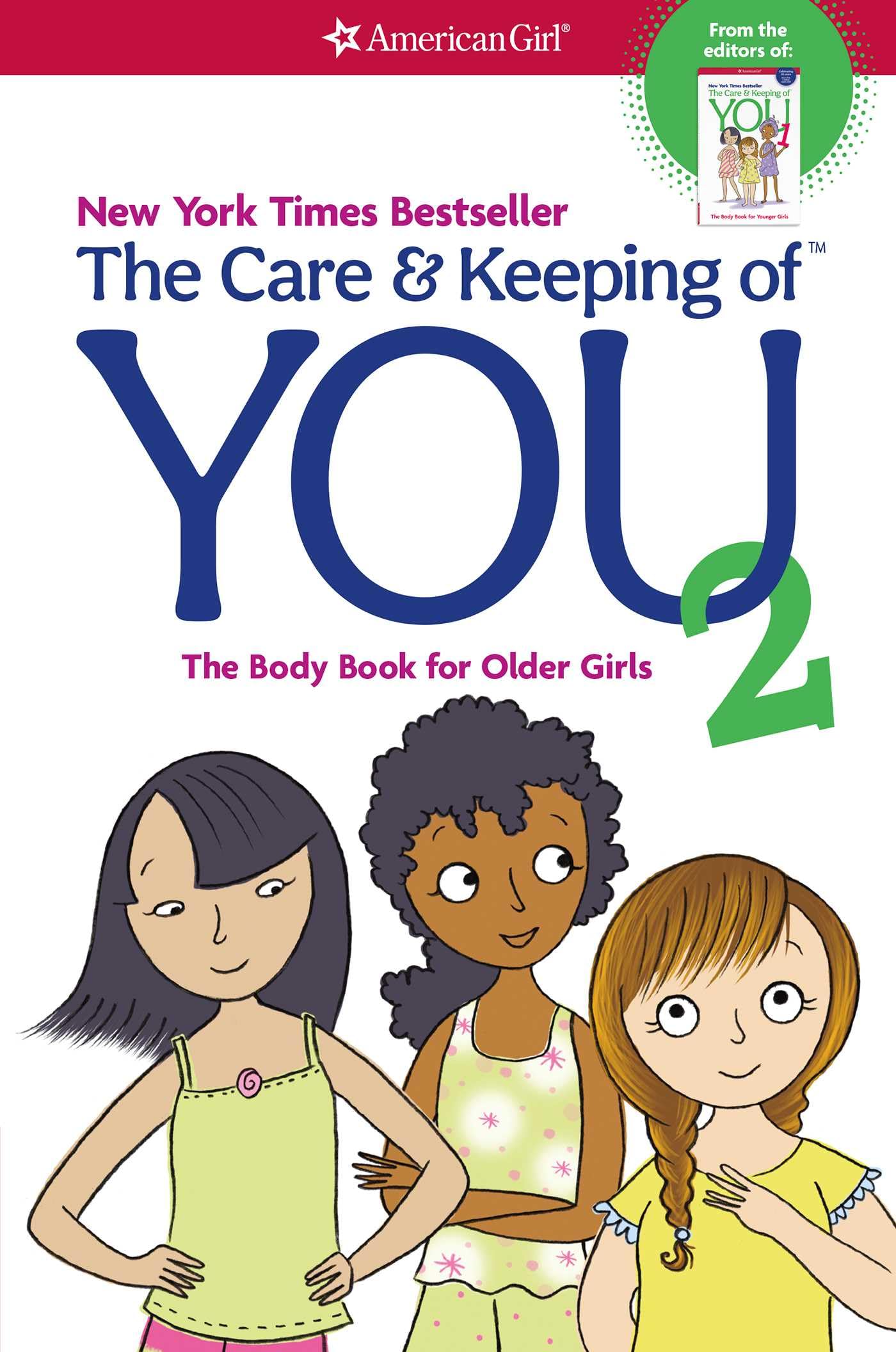 The Care and Keeping of You 2: The Body Book for Older Girls (American Girl® Wellbeing) The Happy Book Stack