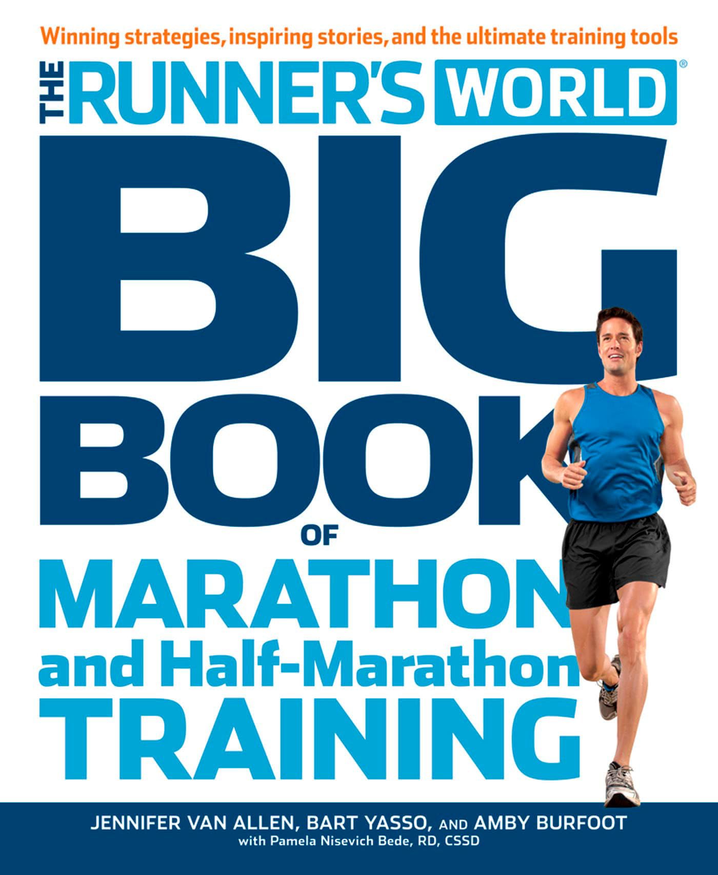 The Runner's World Big Book of Marathon and Half-Marathon Training: Winning Strategies, Inpiring Stories, and the Ultimate Training Tools The Happy Book Stack