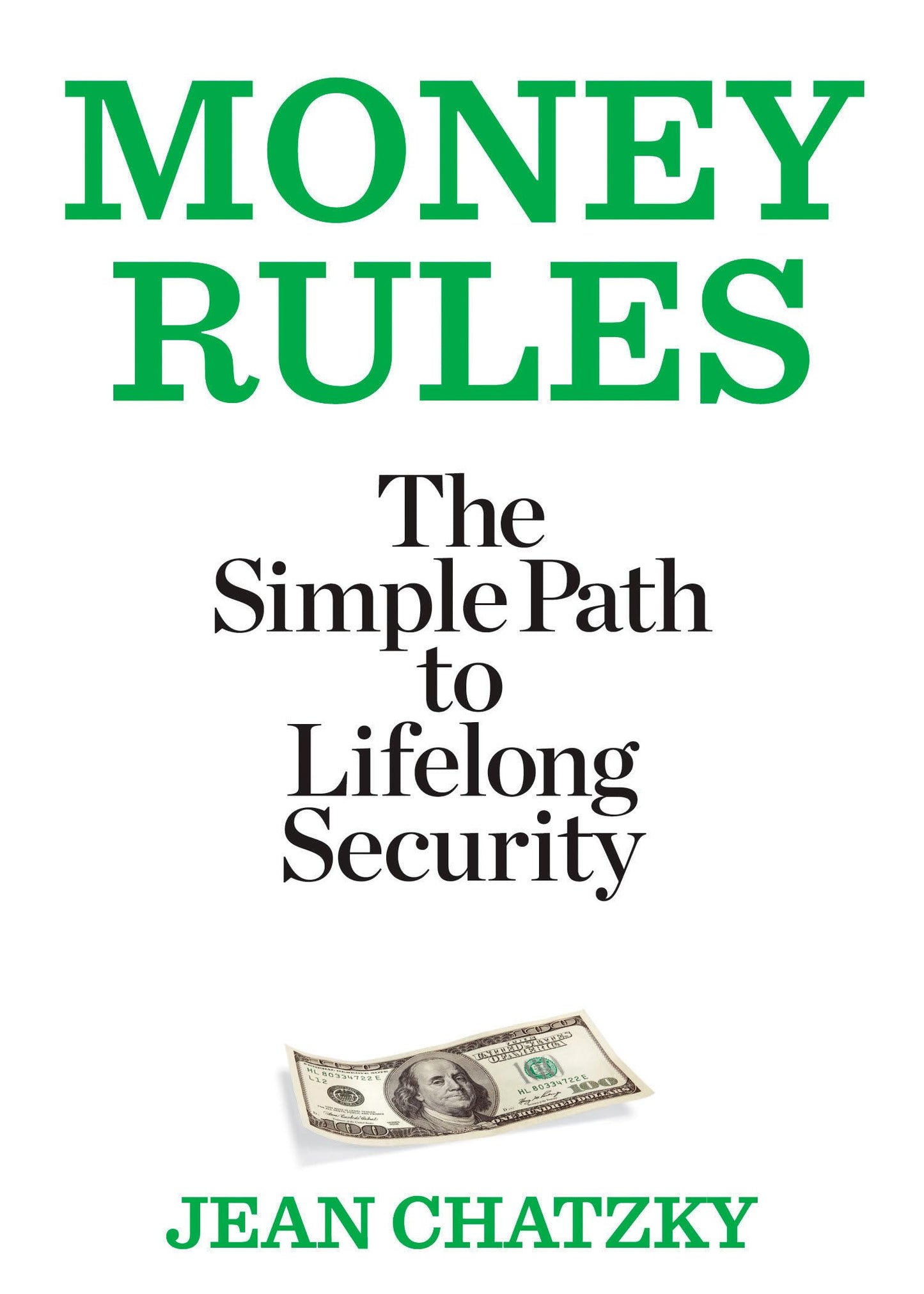 Money Rules: The Simple Path to Lifelong Security The Happy Book Stack