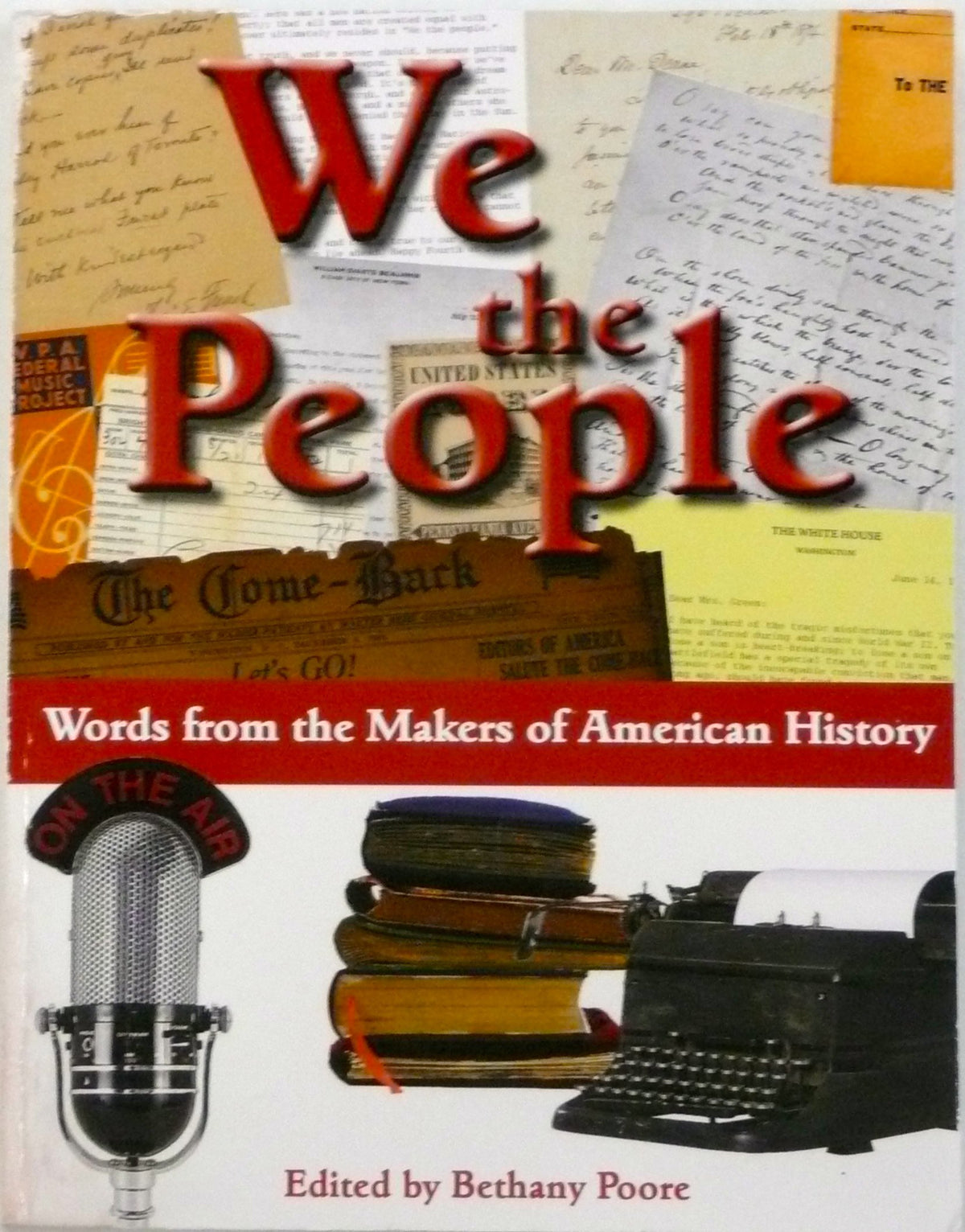 We the People - Words from the Makers of American History The Happy Book Stack