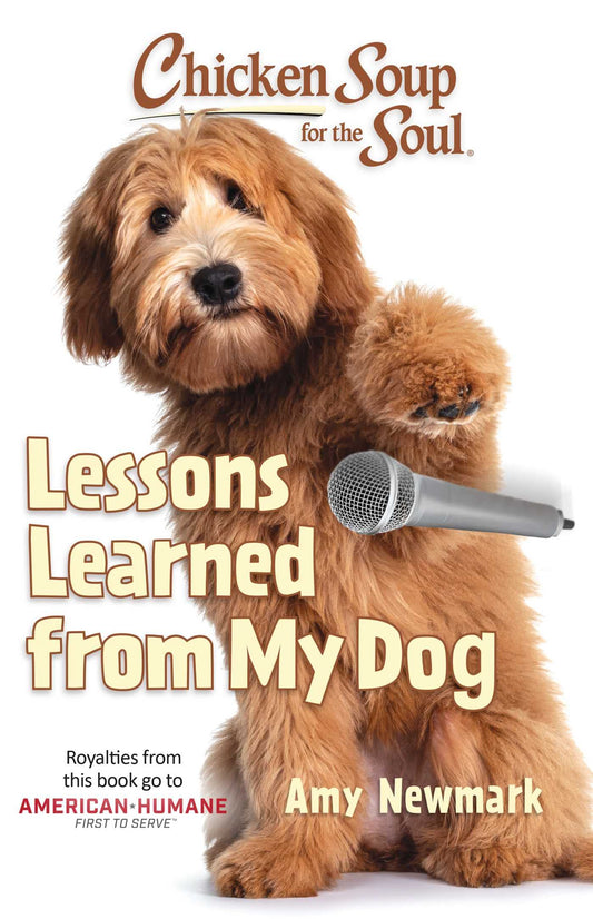 Chicken Soup for the Soul: Lessons Learned from My Dog The Happy Book Stack