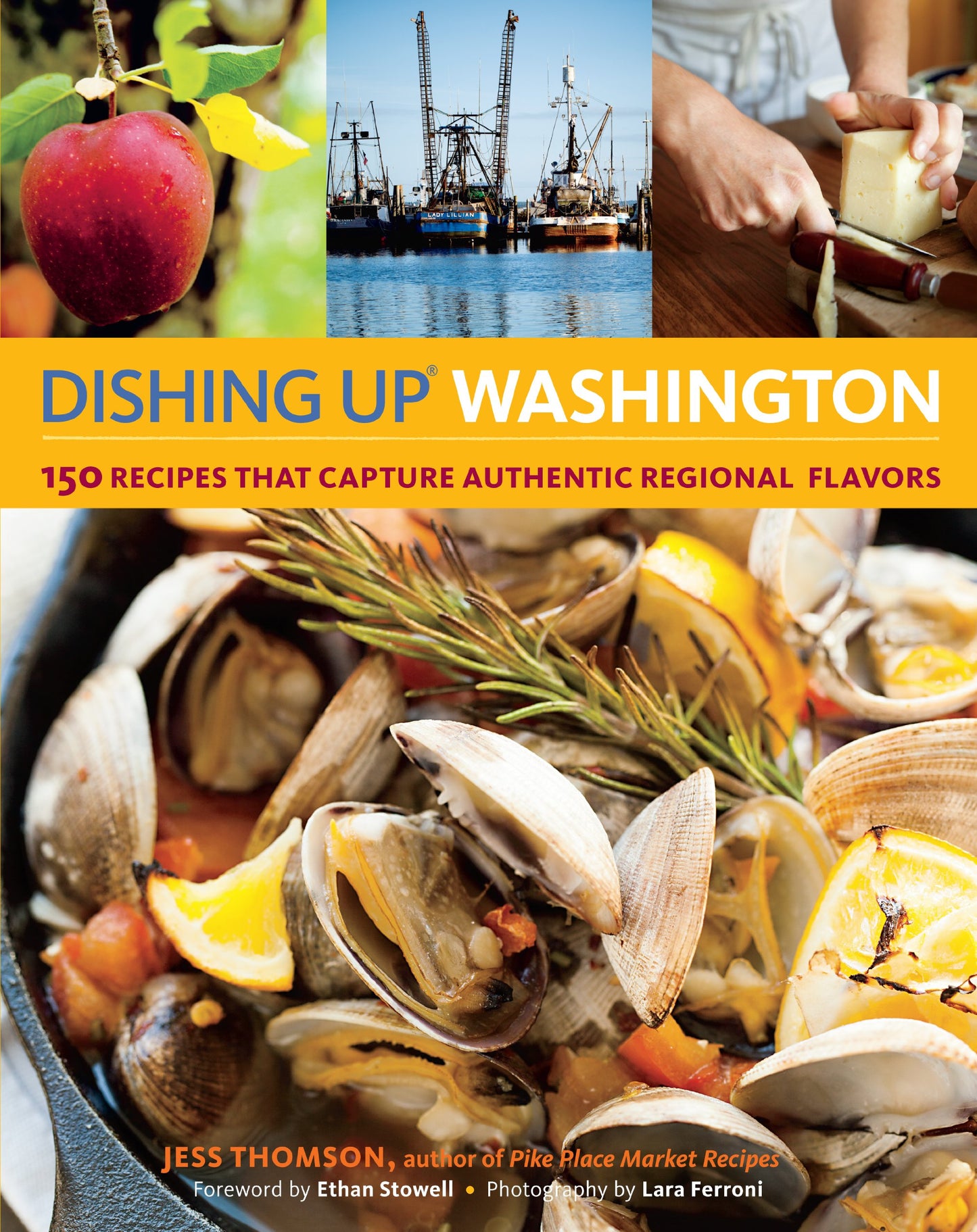 Dishing Up® Washington: 150 Recipes That Capture Authentic Regional Flavors The Happy Book Stack