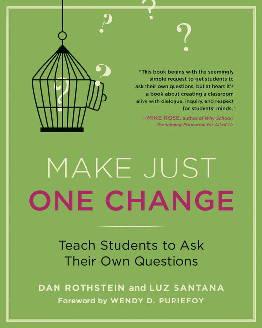 Make Just One Change: Teach Students to Ask Their Own Questions The Happy Book Stack