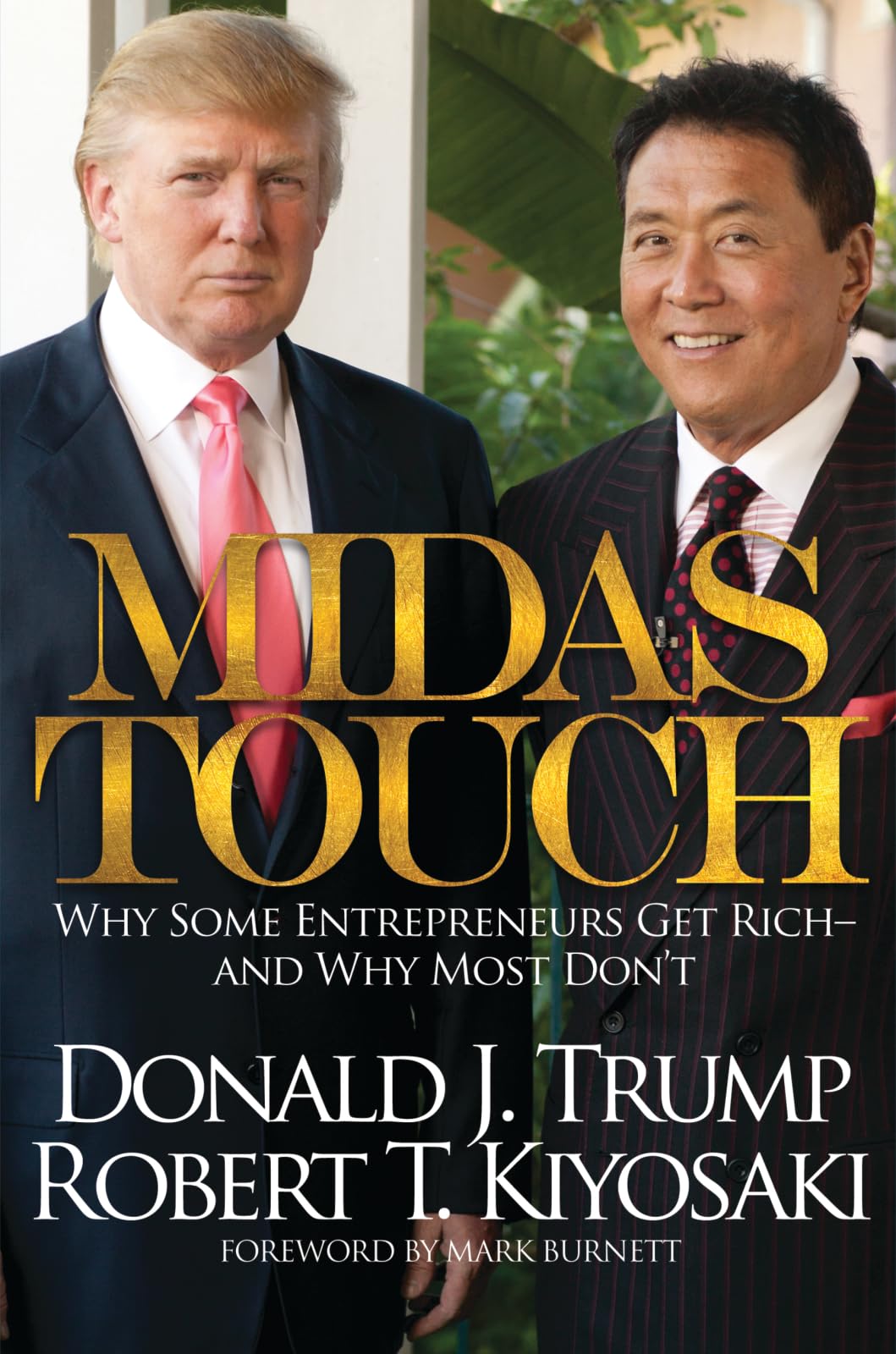 Midas Touch: Why Some Entrepreneurs Get Rich-And Why Most Don't The Happy Book Stack