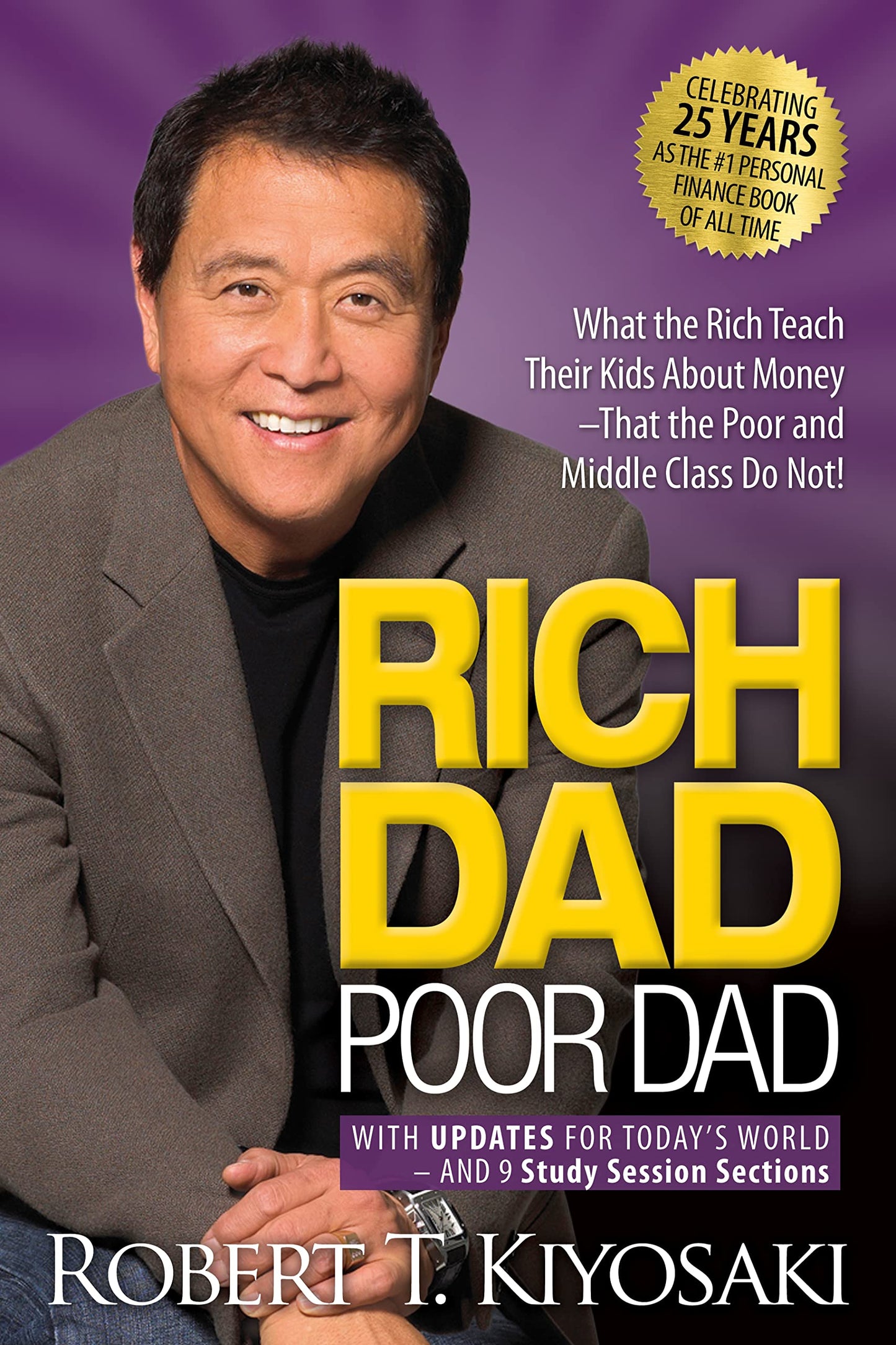 Rich Dad Poor Dad: What the Rich Teach Their Kids About Money That the Poor and Middle Class Do Not! The Happy Book Stack