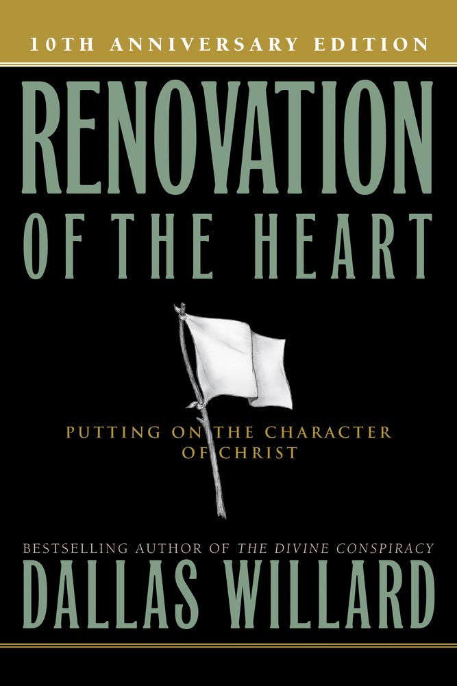 Renovation of the Heart: Putting On the Character of Christ The Happy Book Stack