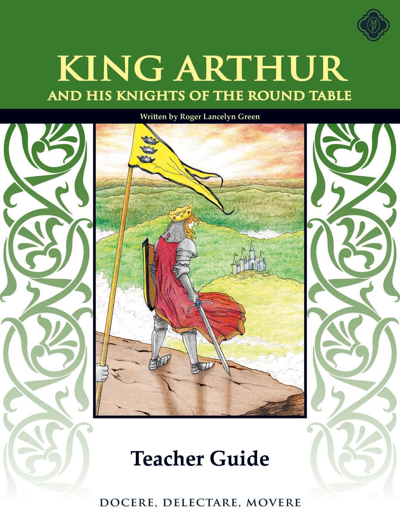 King Arthur, Teacher Guide The Happy Book Stack