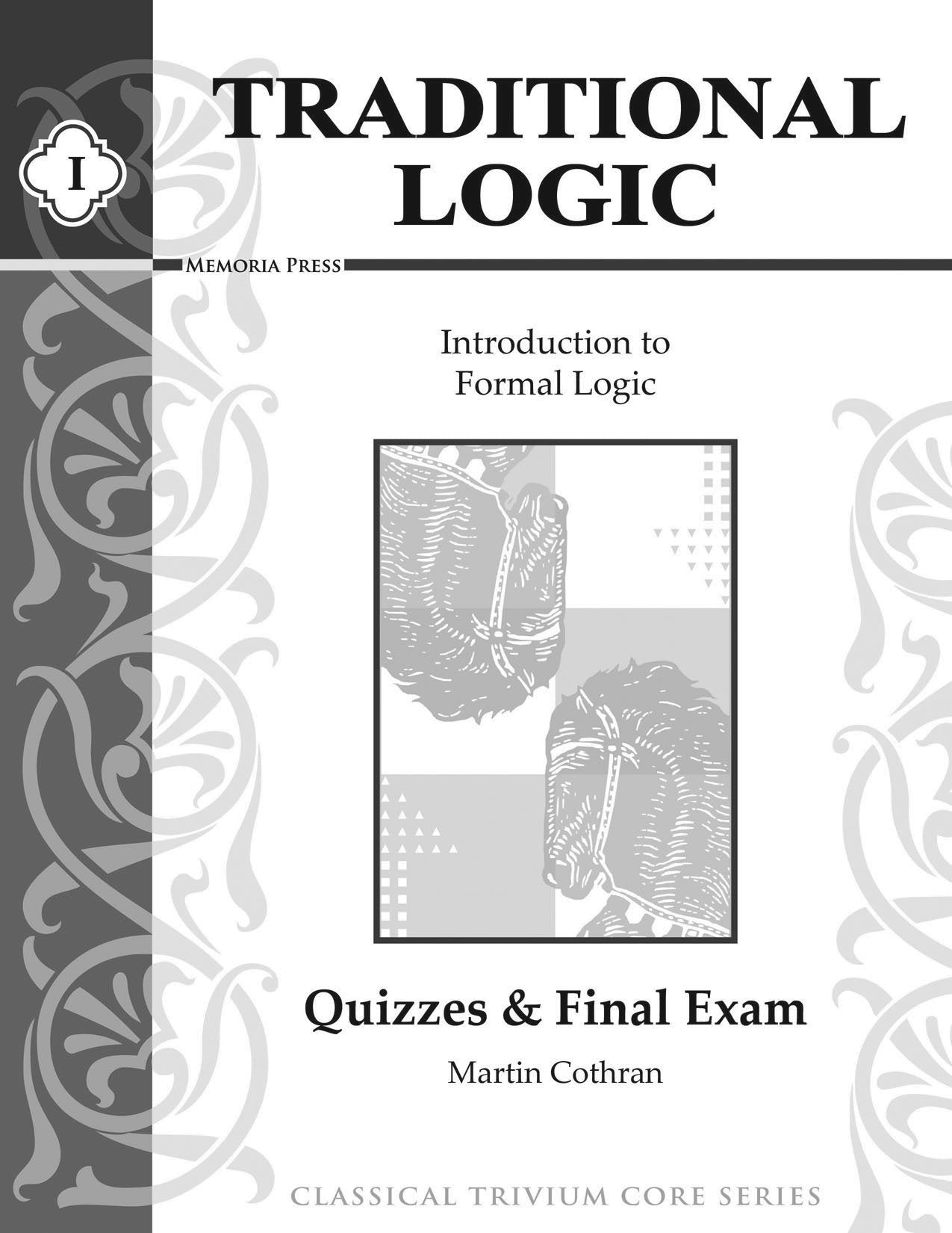 Traditional Logic I, Quizzes and Tests The Happy Book Stack