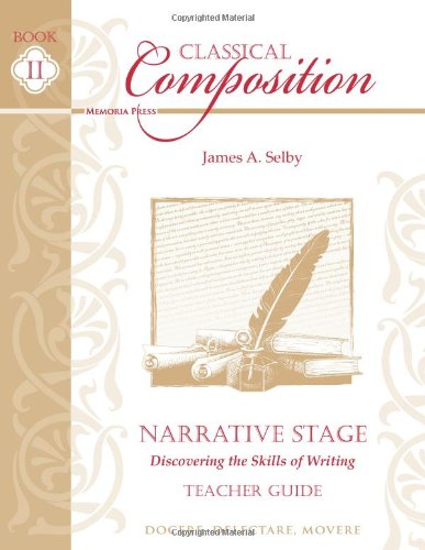 Classical Composition: Narrative Stage Teacher Guide The Happy Book Stack
