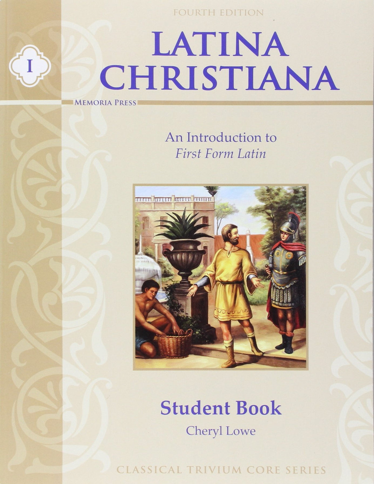 Latina Christiana I: An Introduction to First Form Latin (Classical Trivium Core) (English and Latin Edition) The Happy Book Stack