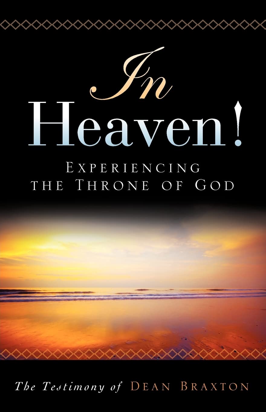 In Heaven! : Experiencing the Throne of God The Happy Book Stack