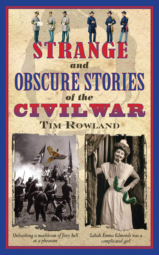 Strange and Obscure Stories of the Civil War The Happy Book Stack