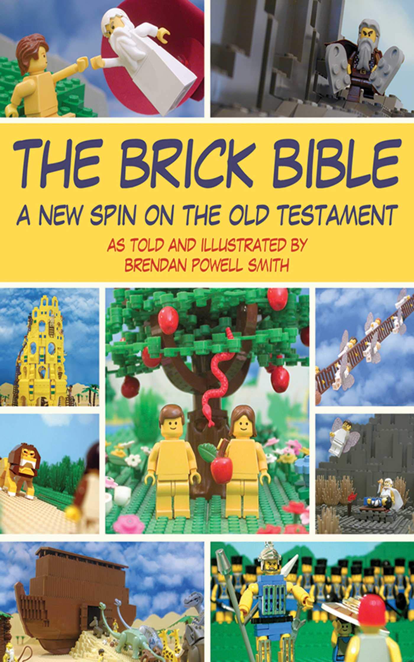 The Brick Bible: A New Spin on the Old Testament (Brick Bible Presents) The Happy Book Stack