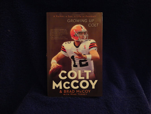 Growing Up Colt: A Father, a Son, a Life in Football The Happy Book Stack