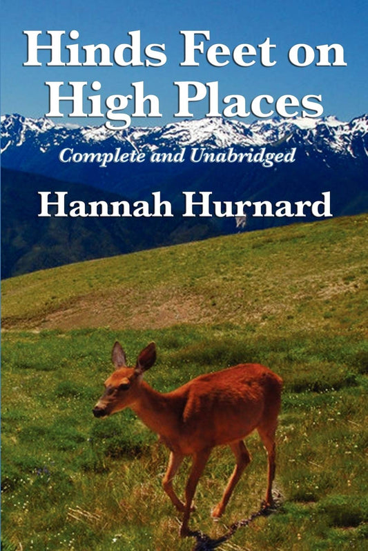 Hinds Feet on High Places Complete and Unabridged by Hannah Hurnard The Happy Book Stack