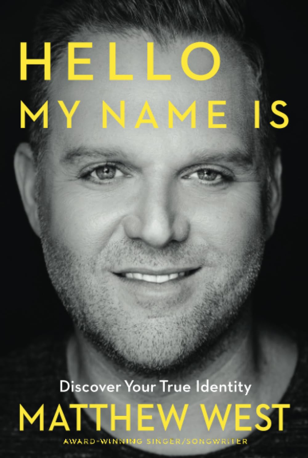 Hello, My Name Is: Discovering Your True Identity The Happy Book Stack