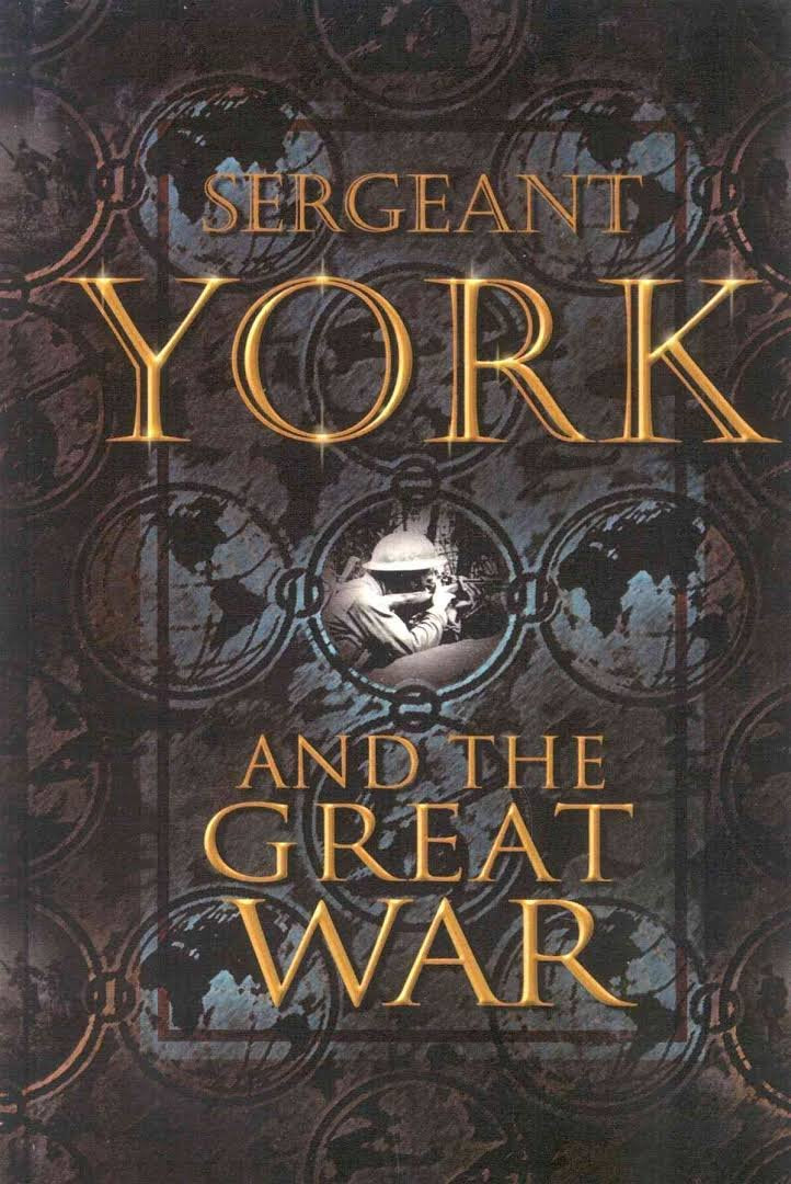 Seargent York and the Great War The Happy Book Stack