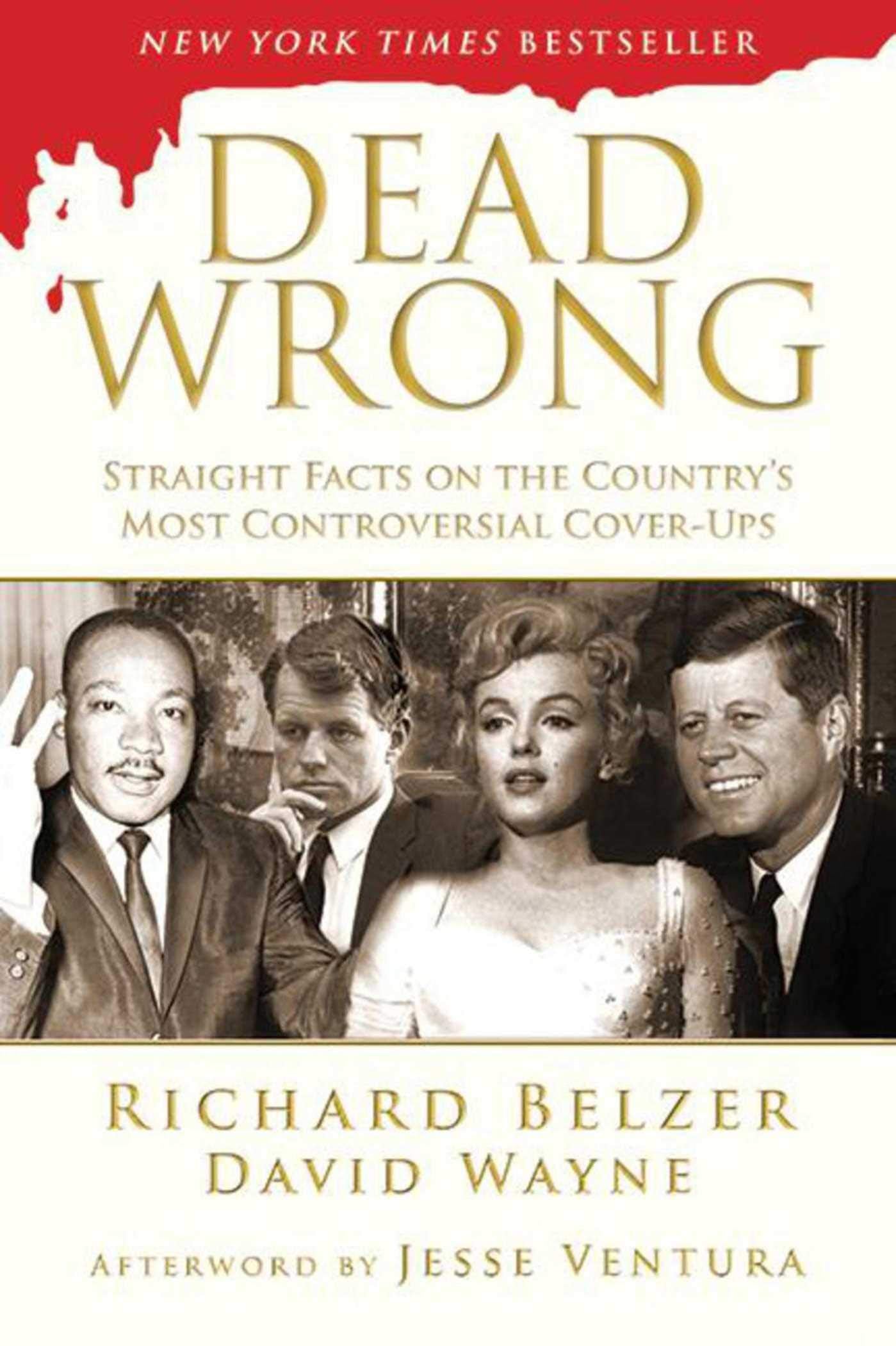 Dead Wrong: Straight Facts on the Country's Most Controversial Cover-Ups The Happy Book Stack